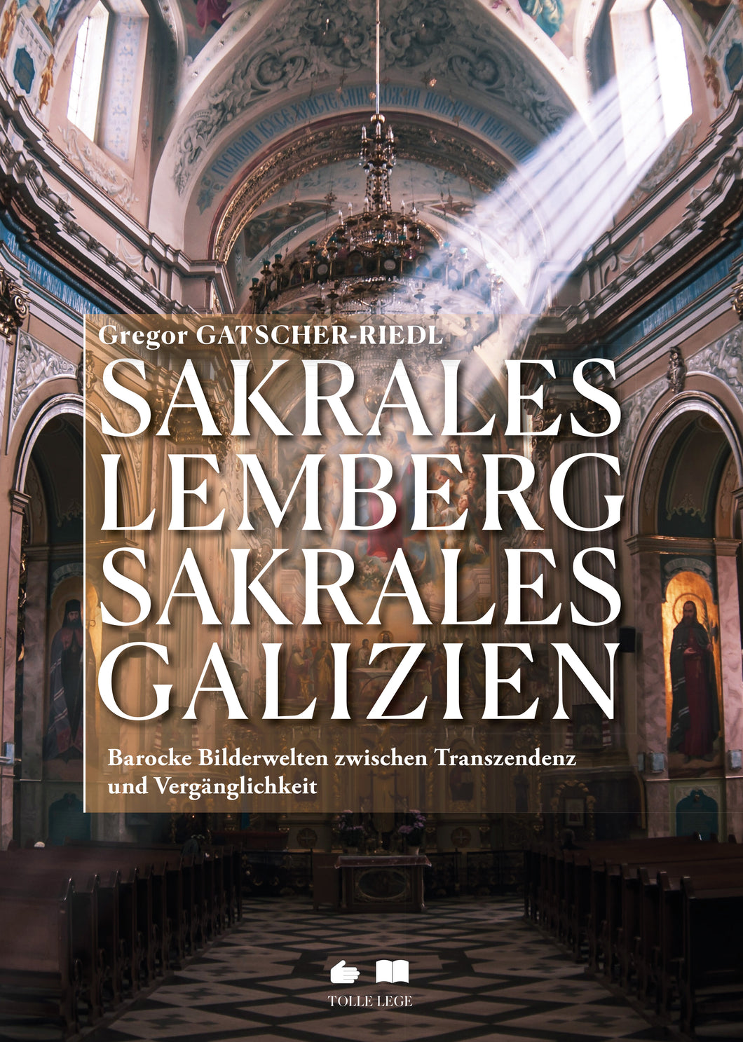 SAKRALES LEMBERG, SAKRALES GALIZIEN