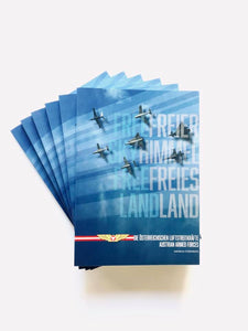 „Freier Himmel, freies Land“ - Die Österreichischen Luftstreitkräfte